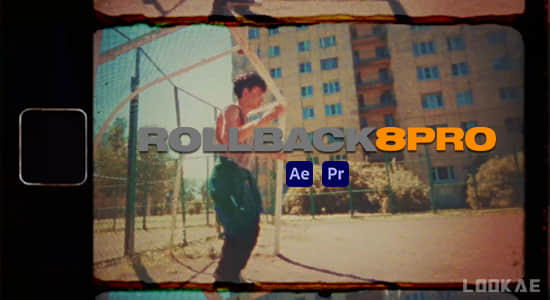 AE/PR脚本-复古怀旧8mm老胶片边框纹理噪点光效叠加效果 ROLLBACK8 Pro-精品资源站