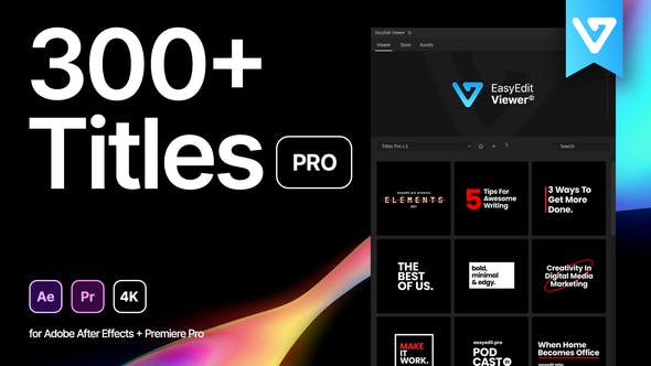 AE/PR脚本-300个现代字幕条标题呼出线文字排版动画 Titles Pro for  EasyEdit Viewer V2.7.4-精品资源站