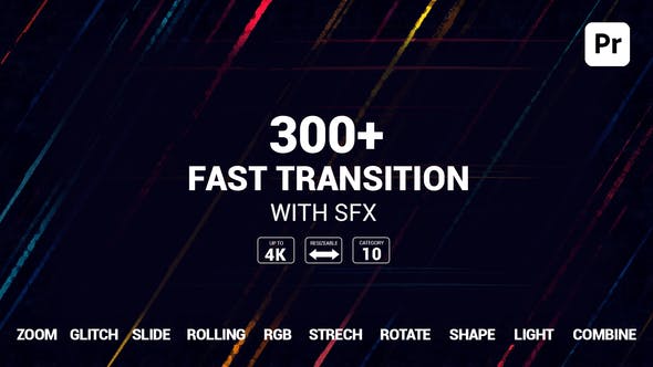 PR模板-300种缩放拉伸移动图形故障光效转场过渡预设 Fast Transitions-精品资源站