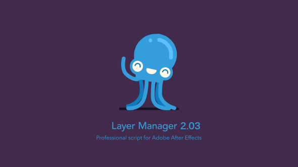AE脚本：图层管理器工具 Layer Manager v2.0.3（VideoHive）-精品资源站