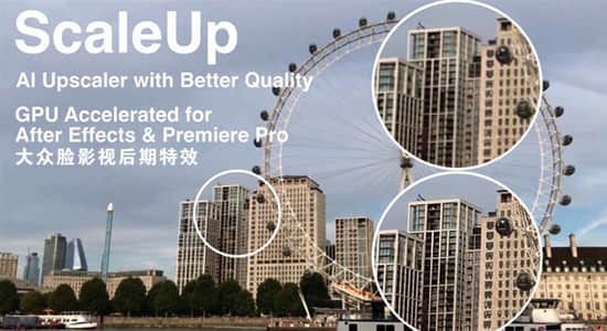 中文汉化AE/PR插件-人工AI智能视频无损放大插件 ScaleUP v1.3.0 Win-精品资源站