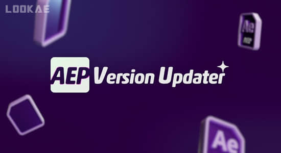 AE脚本-批量更新升级AEP模板工程文件 AEP Version Updater V1.0+使用教程-精品资源站