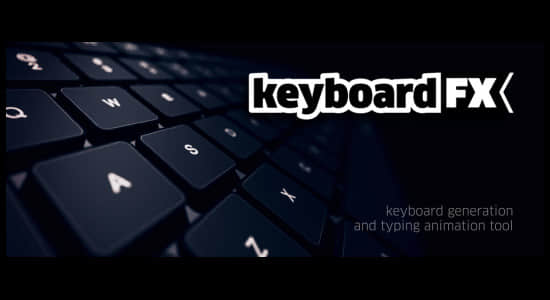 AE脚本-实体键盘操作界面打字输入动画 keyboardFX v1.5-精品资源站