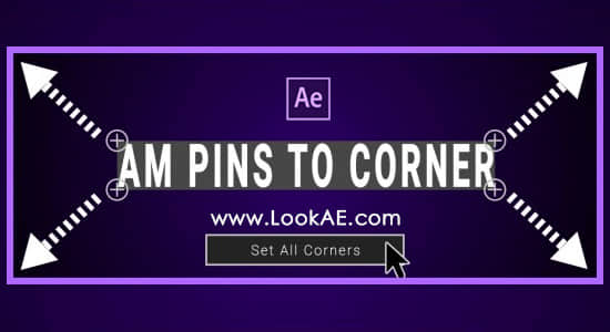 AE脚本-图层边角控制随意定位放置脚本 AM Pins To Corner V1.0-精品资源站