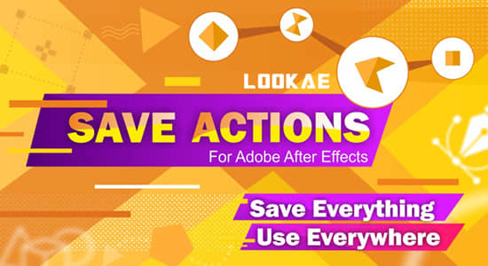 AE脚本-图层属性存储应用工具 Save Actions v1.3 + 使用教程-精品资源站