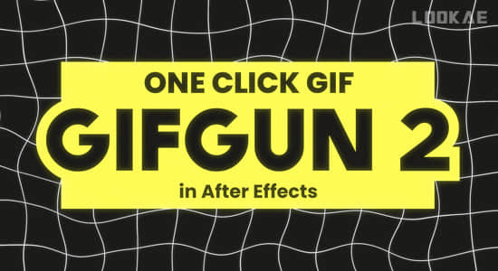 AE脚本-一键快速输出GIF动图格式插件 GifGun 2.0.15 Win/Mac-精品资源站