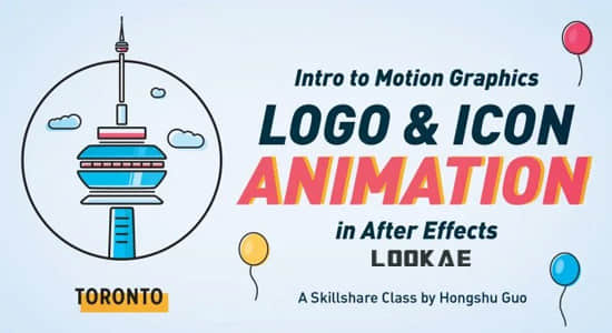 AE教程-LOGO图标MG动画制作 Skillshare – Intro to Motion Graphics 2020: Logo and Icon Animation in After Effects-精品资源站