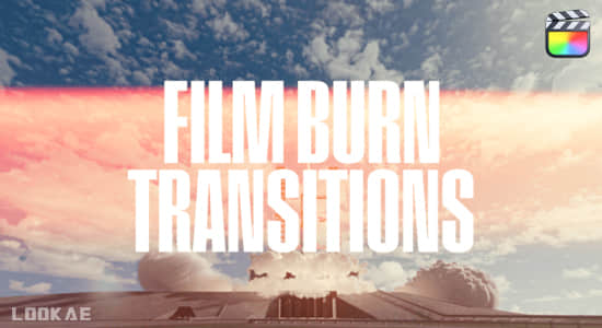 FCPX插件-20组复古电影光效闪烁转场过渡预设 Film Burn Transitions-精品资源站