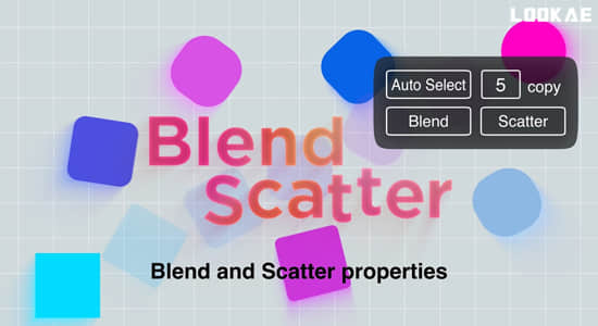 AE脚本-图层混合和分散属性工具 Blend Scatter v1.4+使用教程-精品资源站