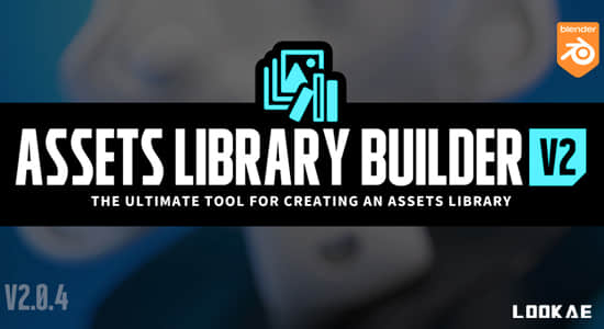 Blender插件-一键生成资产预设 Assets Library Builder V2.0.4-精品资源站