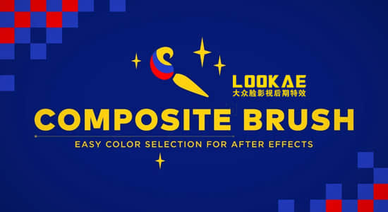 AE插件-画面颜色选取调色替换修改Composite Brush v1.6.0 Mac + 使用教程-精品资源站