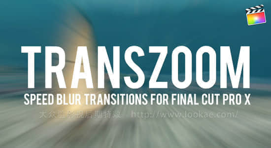 FCPX转场插件：24种动感推拉移动缩放动态模糊切换过渡 TransZoom-精品资源站