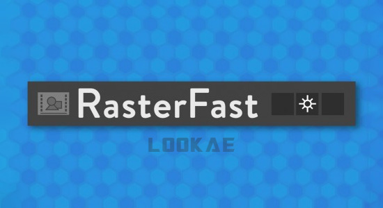 AE脚本-图层折叠变换连续栅格化快速批量操作 RasterFast v1.0-精品资源站
