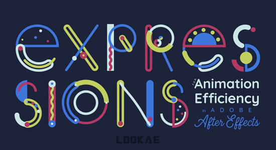 AE教程-11种常用表达式使用学习 Expressions for Animation Efficiency in Adobe After Effects-精品资源站