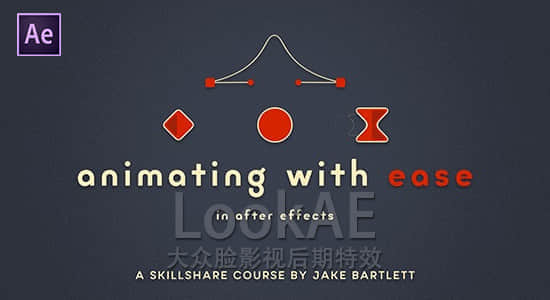 AE教程：MG动态图形特效制作教程 SkillShare – Animating With Ease in After Effects-精品资源站