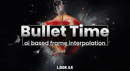 AE插件-人工智能子弹时间插帧流畅慢动作特效 Bullet Time v1.1.2 Win-精品资源站