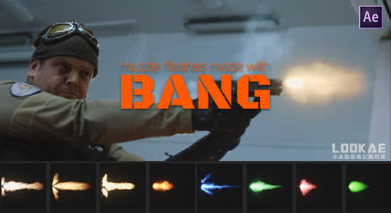 中文汉化-AE插件-三维枪口火焰闪光火花枪火特效 Bang v1.1.0 Win/Mac + 使用教程-精品资源站