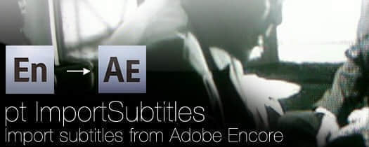 AE脚本：SubRip/SRT字幕导入脚本 pt_ImportSubtitles 1.41 (AEscripts )-精品资源站