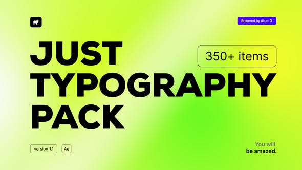 AE脚本-350种时尚创意字幕条标题排版设计文字动画 Just Typography Pack V2-精品资源站