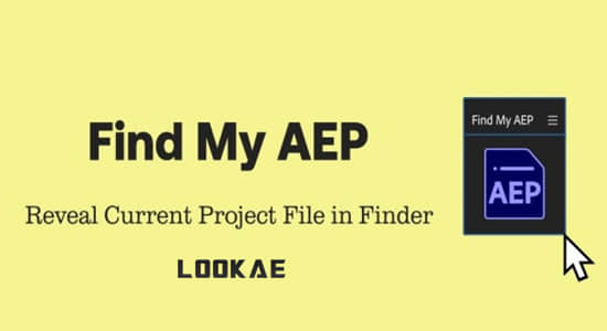 AE脚本-快速查找工程存放位置 Find My AEP v1.1-精品资源站