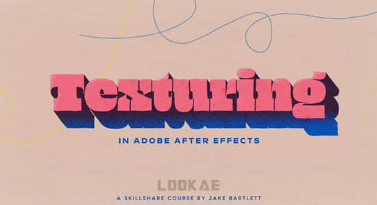 AE教程-给场景添加各种纹理贴图效果 Texturing in Adobe After Effects-精品资源站