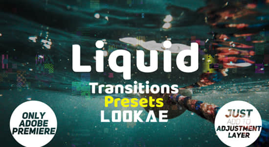 PR预设-15种液体形变平滑弹跳转场效果 Liquid Transitions Presets-精品资源站