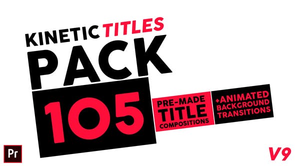 Premiere预设-105种文字标题排版动画和转场PR预设 Kinetic Titles Pack-精品资源站