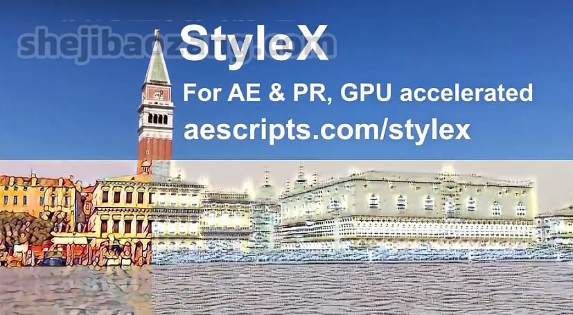 AE/PR插件中文汉化-StyleX V1.0.1动漫卡通绘画半色调漫画风格化特效 支持系统Win和Mac-精品资源站