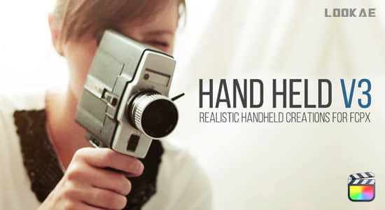 FCPX插件-54个手持摄像机画面抖动摇晃变焦缩放预设 HandHeld V3-精品资源站