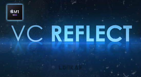 苹果M1版AE插件-快速反射倒影特效 VC Reflect V1.0.15-2022.1 Mac-精品资源站