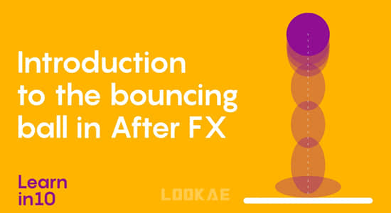 AE教程-制作简单的小球弹跳MG动画 Skillshare – Introduction to the bouncing ball in After Effects-精品资源站