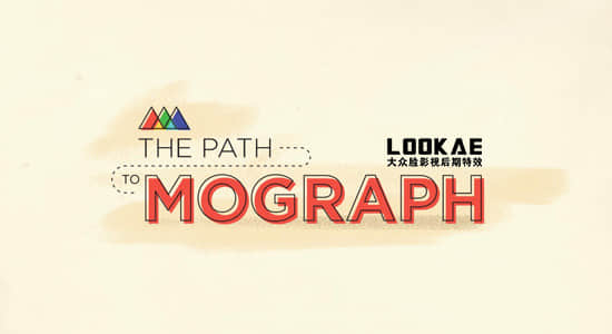 AE教程-MG运动图形动画制作讲解教程 School of Motion – The Path to Mograph-精品资源站