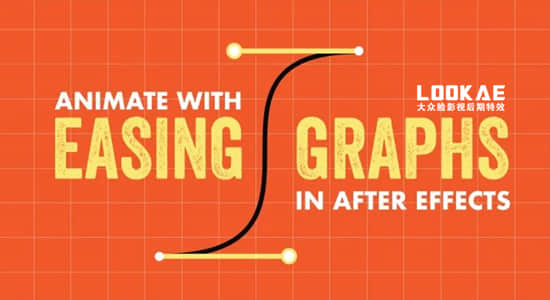 AE教程-动画关键帧曲线调节学习 (英文字幕) Skillshare – Animate with Ease & Graphs in After Effects Bring Your Animation to Life-精品资源站