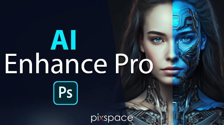 PS动作 AI智能人像肤色修饰背景调色增强 AI Enhance Pro – Intelligent Photoshop Actions