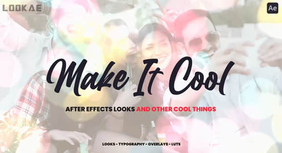 AE脚本-800种创意视频调色叠加外观特效文字标题预设 Make It Cool-精品资源站