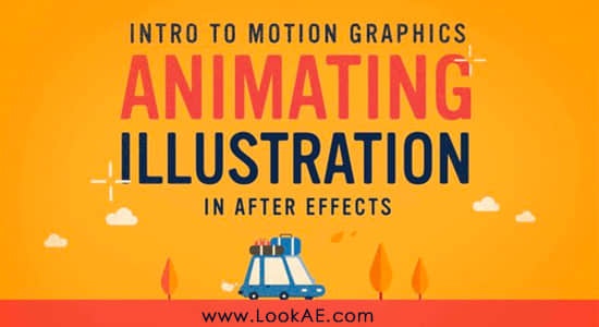 AE教程-矢量MG图形插画风格动画制作 Skillshare – Intro to Motion Graphics 2020: Animating Illustration in After Effects-精品资源站
