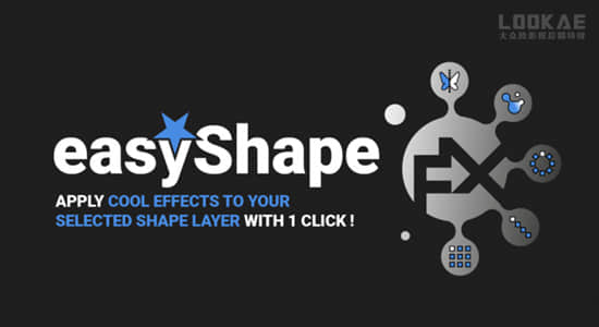 AE脚本-快速给形状图层制作炫酷效果MG动画设计器 easyShape FX-精品资源站
