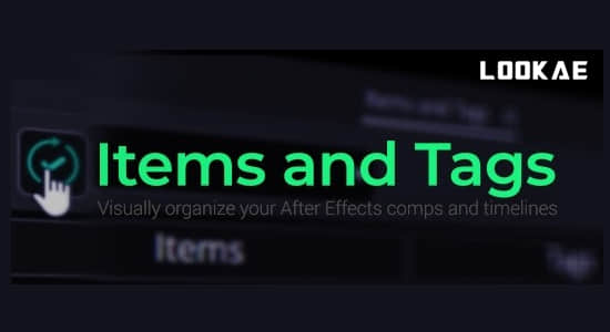 AE脚本-图层智能选择过滤标签管理工具 Items and Tags v1.2 + 使用教程-精品资源站
