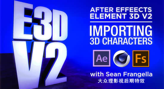 AE教程：E3D导入C4D的OBJ角色模型动画教程 Import 3D Characters into Element 3D from Cinema 4D using OBJ Sequences-精品资源站