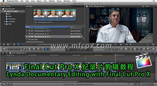 Final Cut Pro X 纪录片剪辑教程 Lynda Documentary Editing with Final Cut Pro X-精品资源站