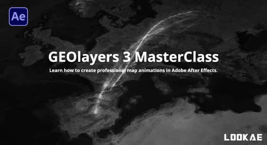 AE教程-全面学习使用GEOlayers脚本 GEOlayers 3 MasterClass After Effects-精品资源站