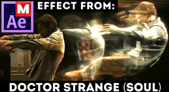 AE教程-灵魂出窍特效制作 Soul Effect from Doctor Strange movie Astral Projection-精品资源站