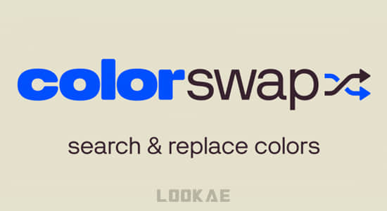 颜色查找替换AE脚本 ColorSwap V1.0-精品资源站
