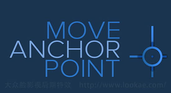 AE脚本：锚点中心点移动对齐脚本 Move Anchor Point 4-精品资源站