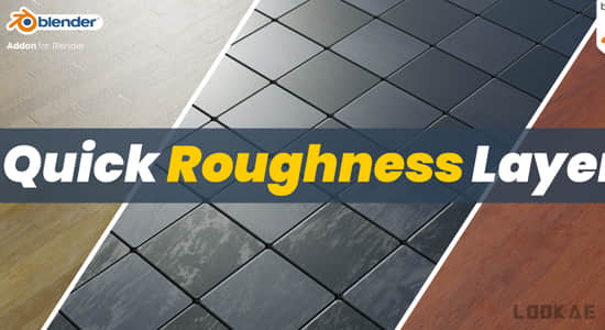 快速制作真实粗糙度图层贴图Blender插件 Quick Roughness Layers V1.3.0-精品资源站