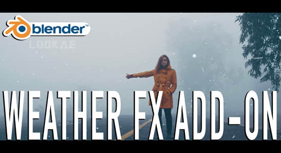 Blender插件-模拟真实下雨下雪天气动画特效 WeatherFX V1.0-精品资源站
