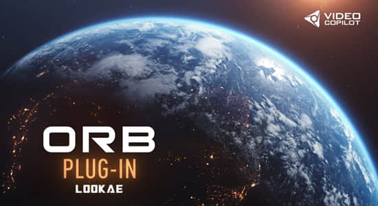 AE插件-三维星球特效插件VideoCopilot ORB v1.0.3 Win/Mac 支持2022和多帧渲染-精品资源站