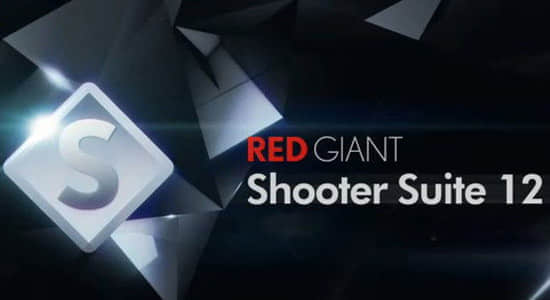 红巨人插件：职业快速套装 Red Giant Shooter Suite 12.6.1 CE-精品资源站