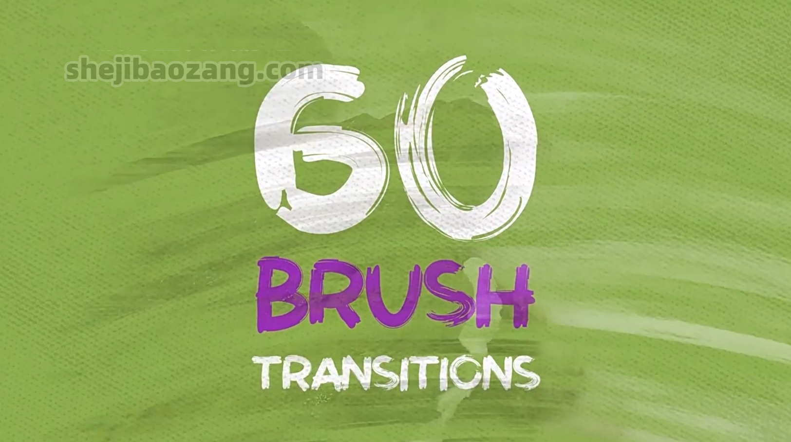 AE模板-60种4K笔刷涂抹遮罩蒙版转场过渡动画 Brush Transitions