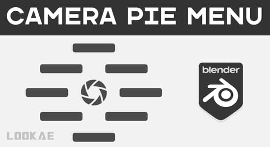 摄像机饼状菜单栏便捷操作Blender插件 Camera Pie Menu V1.2.1-精品资源站